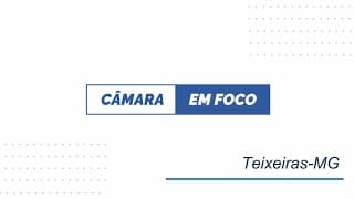 Transmissão ao vivo de CÂMARA MUNICIPAL DE TEIXEIRAS-MG